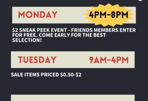 Monday, June 2 thru Wednesday, June 4 Mon, 4pm-8pm: Sneak Peek ($2 entry fee)/li> Tues, 9AM-4PM: Sale items priced $0.50-$2 Wed, 9AM-4PM: All prices slashed! $2 for all you can fit inside a shopping bag.