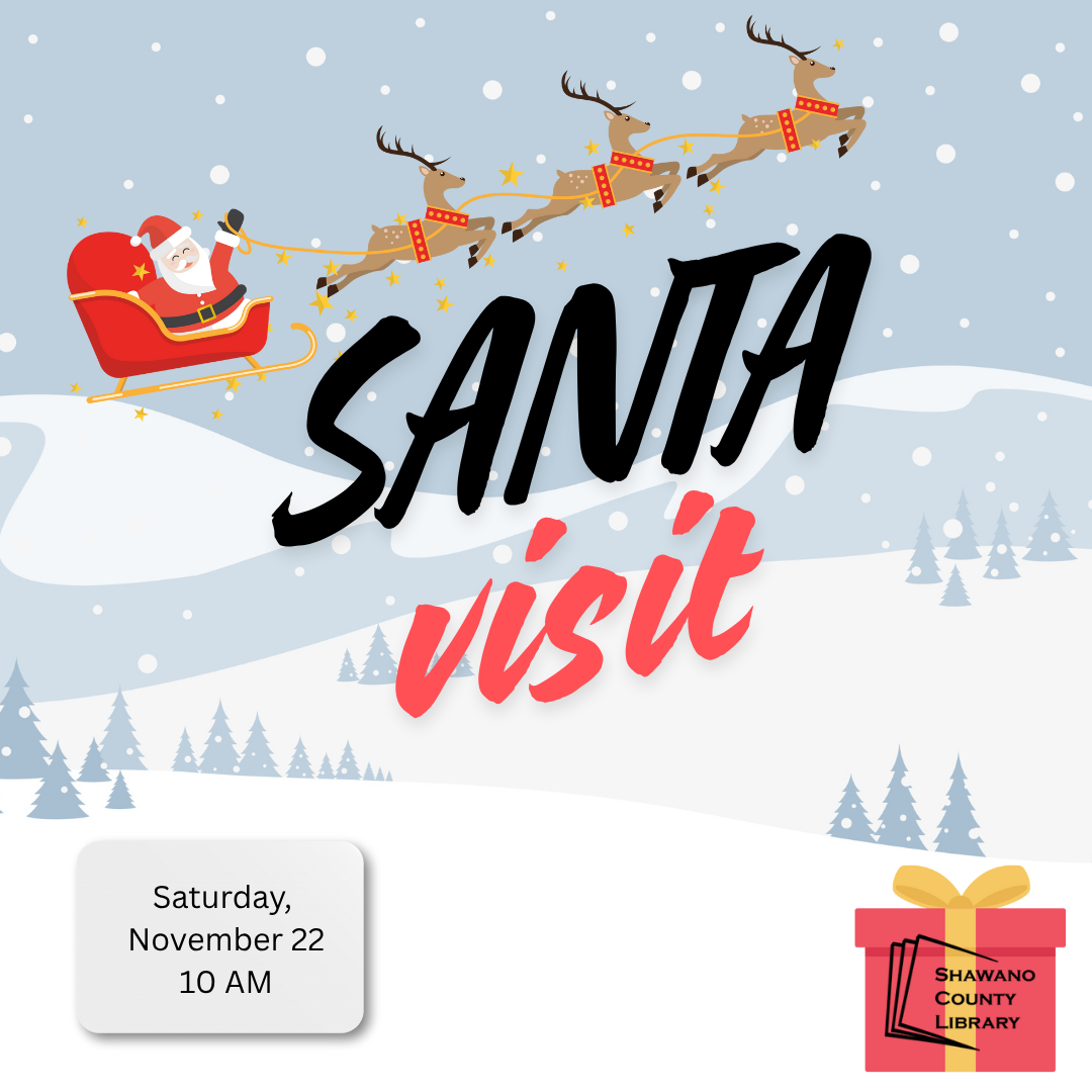 A blue and white winter scene of snow covered hills with trees forms a background for an image of Santa being pulled across the in his sleigh by his reindeer. Text says, "Santa visit. Saturday, November 22, 10 AM."