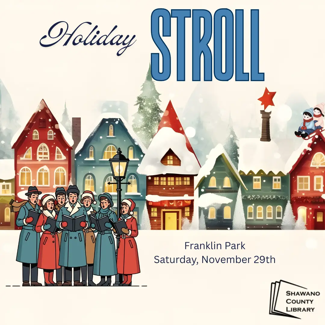 A group of carolers stand in front of a backdrop of snow covered houses. The text reads, "Holiday Stroll. Franklin Park. Saturday, November 29th."