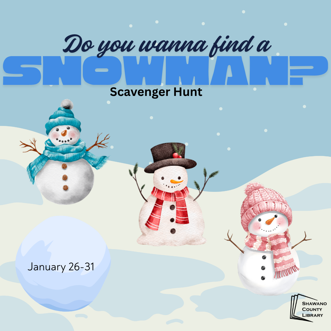 Snow covered background with three snowmen. Text reads, "Do you want to build a snowman scavenger hunt."