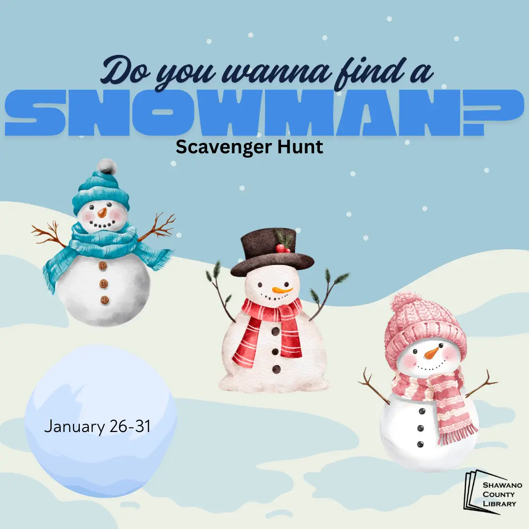 Snow covered background with three snowmen. Text reads, "Do you want to build a snowman scavenger hunt."