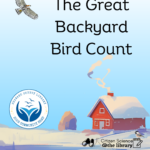 Snowy farm scene. Text says "The Great Backyard Bird Count" Logo for Shawano County Library Community Read 2026. Logo for Citizen Science @ the Library