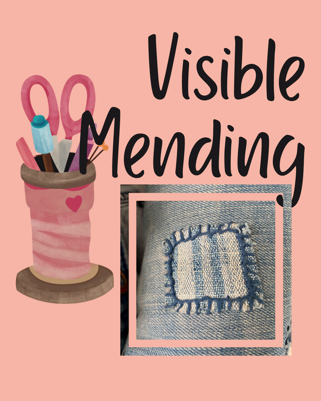 patch mended onto denim Text says "visible mending", links to more information