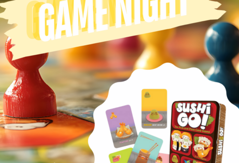 background of board game pieces with a white cut out where the image of the game Sushi Go is presented, Text says, "Game Night"