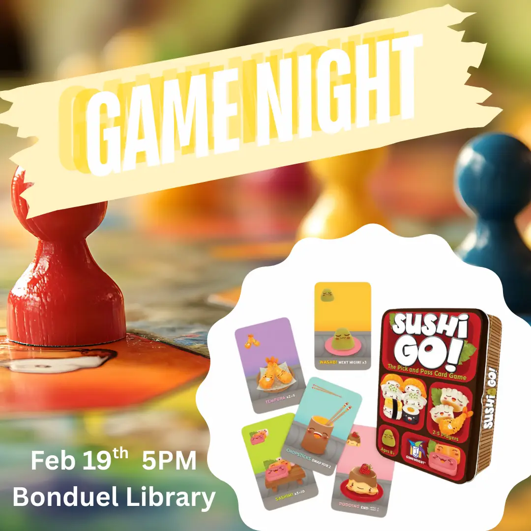 background of board game pieces with a white cut out where the image of the game Sushi Go is presented, Text says, "Game Night", links to more information