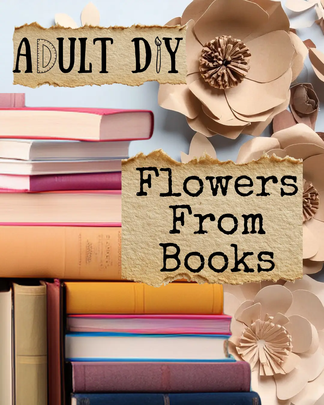 ADULT DIY logo "Flowers From Books"