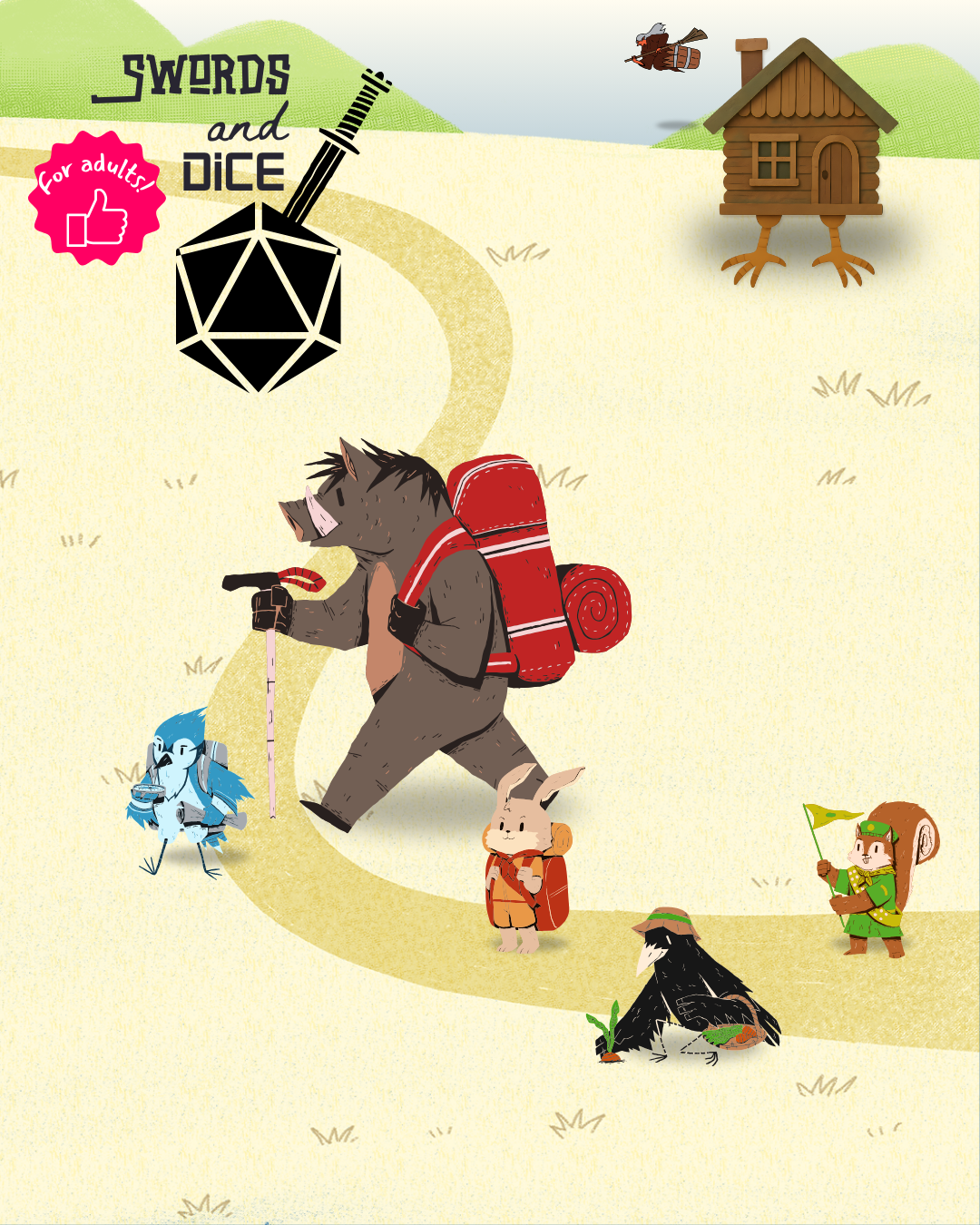 five animals walking on a path with a bird-footed house and a flying with following them. Text says "Swords and Dice for adults", links to more information