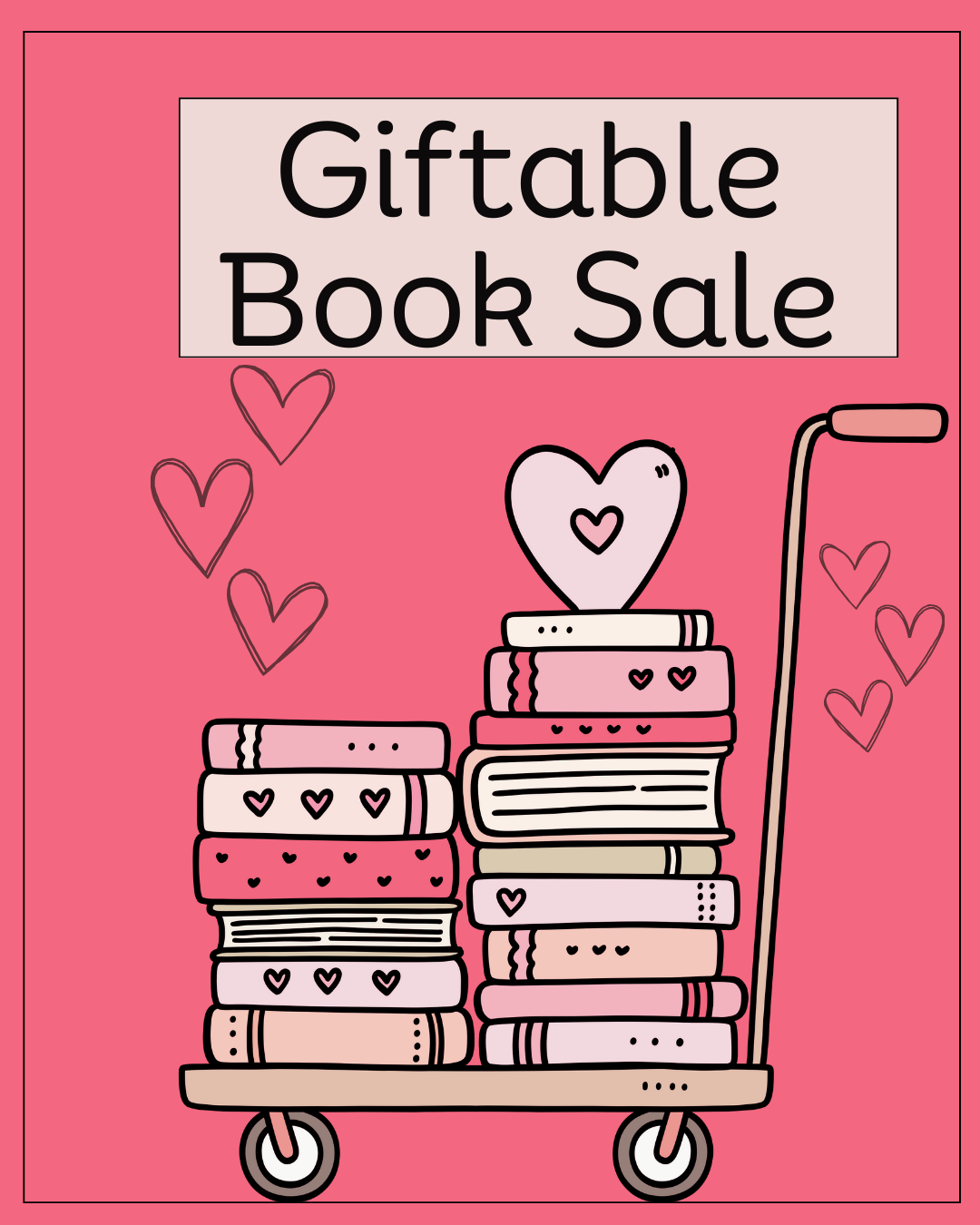 Cart with books and hearts on it. Text says "Giftable Book Sale", links to more information