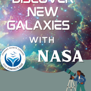 Scientist with a galaxy thought cloud. Text says "Discover New Galaxies with NASA." Shawano County Library Community Read 2026 logo. Citizen Science @ the Library logo.