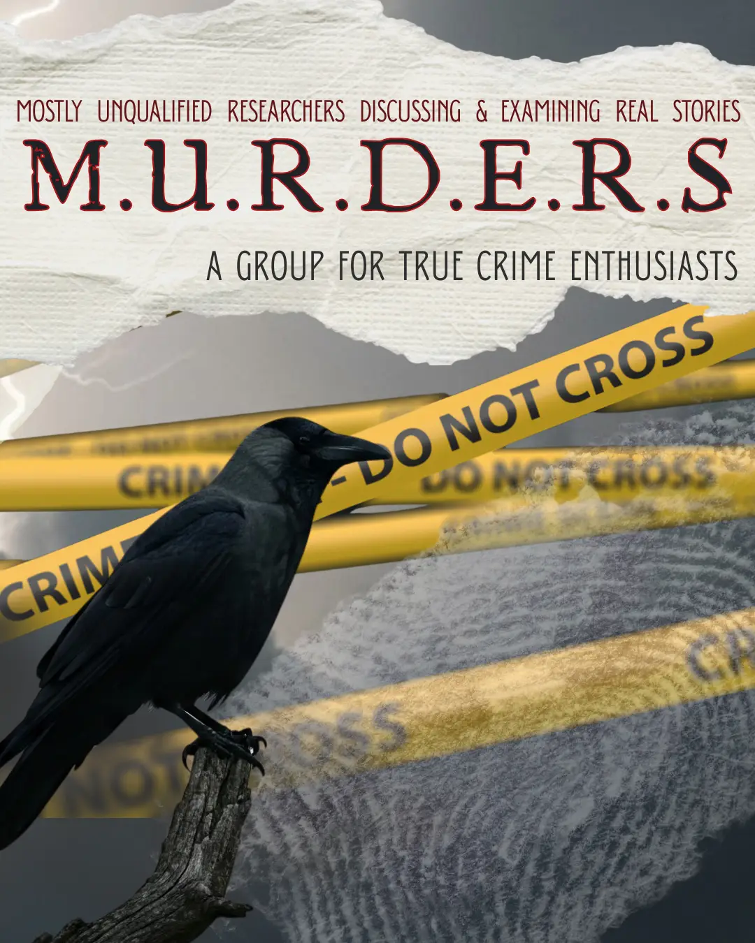 MOSTLY UNQUALIFIED RESEARCHERS DISCUSSING & EXAMINING REAL STORIES A group for true crime enthusiasts