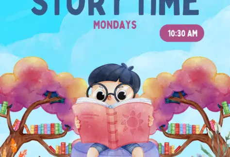 Small child sitting reading a book with the background of trees and sky. Text stays, "Story Time. Mondays 10:30AM", links to more information