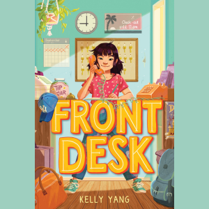 Book cover of "Front Desk" by Kelly Yang, links to more information