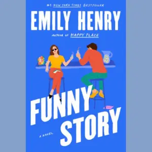 Book cover of "Funny Story" by Emily Henry, links to more information