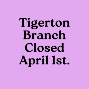 Purple background that says Tigerton Branch Closed April 1st, links to more information