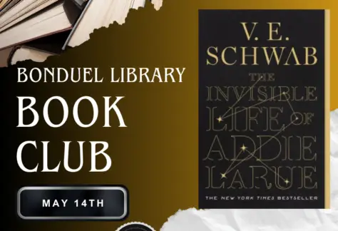 Cover of V.E. Schwab's The Invisible Life of Addie LaRue is set on a blank and gold gradient background. Text reads, "Bonduel Library book club. May 14th 6 PM"