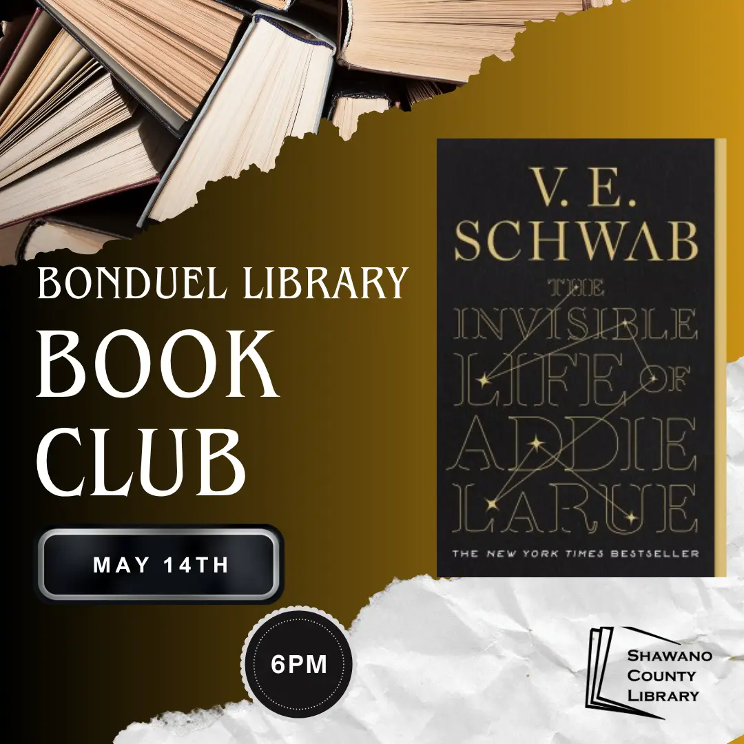 Cover of V.E. Schwab's The Invisible Life of Addie LaRue is set on a blank and gold gradient background. Text reads, "Bonduel Library book club. May 14th 6 PM"