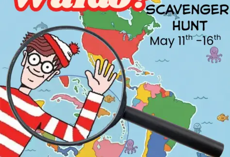 A world map background with the image of Waldo under a magnifying glass. Text says, "Where's Waldo scavenger hunt. May 11th-16th"