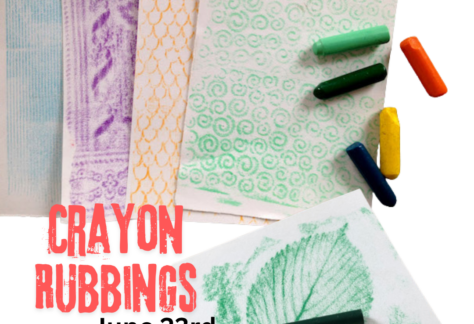 Five pieces of papers with textured crayon rubbing designs in the colors blue, purple, orange, and two green/ Text says, "Crayon Rubbings, June 23rd"