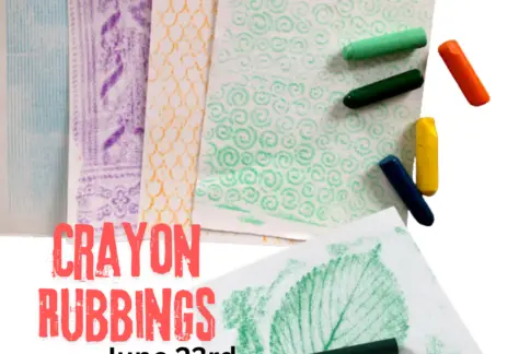 Five pieces of papers with textured crayon rubbing designs in the colors blue, purple, orange, and two green/ Text says, "Crayon Rubbings, June 23rd"