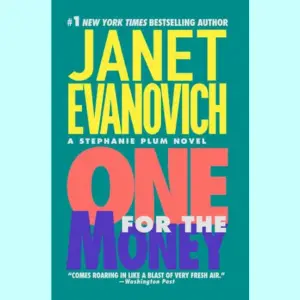 Book cover of "One for the Money" by Janet Evanovich over a teal background, links to more information