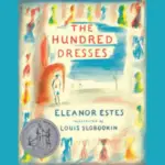 Cover of "The Hundred Dresses", featuring abstract art & a Newbery Honor medal, links to more information