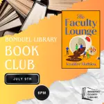 Cover of novel, The Faculty Lounge is set on a yellow and orange gradient background with an image of stacked books in the corner. Text reads, "Bonduel Library book club. June 9th 6 PM"