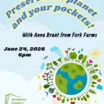 "Preserve the planet and your pockets! With Anna Brant from Fork Farms June 24, 2026 6pm" Shawano County Library logo picture of the world held up by a pair of hands