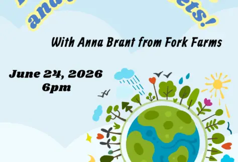 "Preserve the planet and your pockets! With Anna Brant from Fork Farms June 24, 2026 6pm" Shawano County Library logo picture of the world held up by a pair of hands
