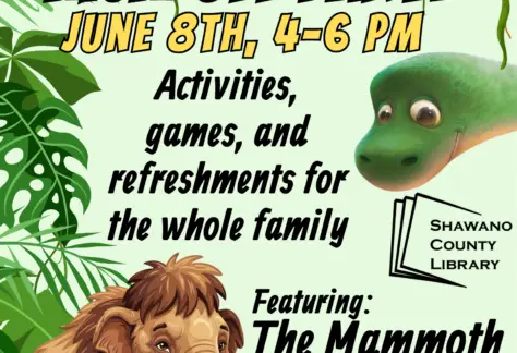 "Summer Reading KICK-OFF PARTY June 8th, 4-6 pm Activities, games, and refreshments for the whole family Featuring: at 6pm The Mammoth Hunter" Shawano County Library logo Pictures of a mammoth and a dinosaur