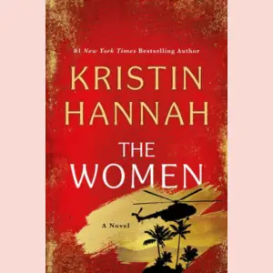 Cover of "The Women" by Kristin Hannah with a silhouette of a helicopter & palm trees, links to more information