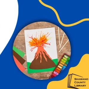 blue and yellow background with photo of a volcano paper art with lava. Shawano County Library logo in the lower right corner.