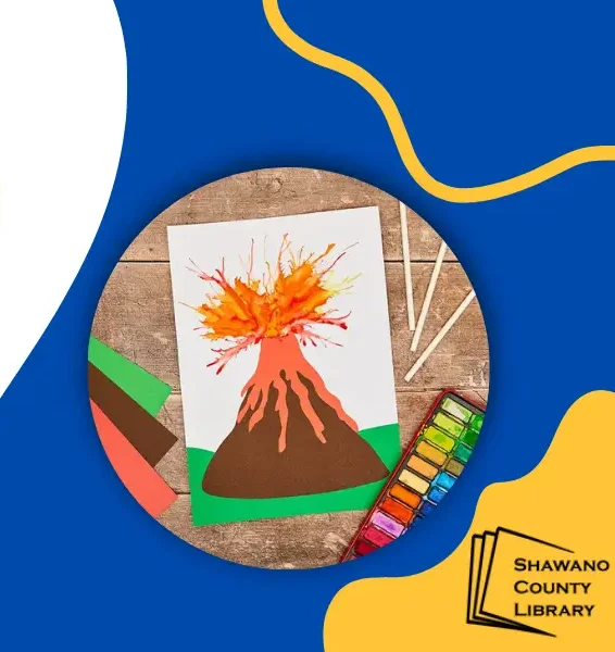 blue and yellow background with photo of a volcano paper art with lava. Shawano County Library logo in the lower right corner.