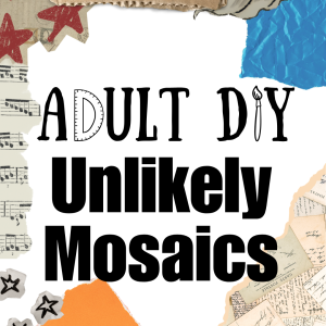 Adult DIY logo "Unlikely Mosaics"