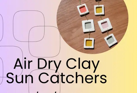 Adult DIY logo "Air Dry Clay Suncatchers 7/27/26 @4:30pm Reservations required." Image of craft project.