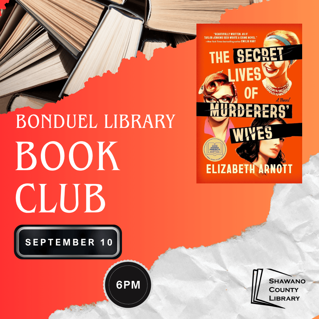 Cover of novel, The Secret Lives of Murderer's Wives is set on a yellow and orange gradient background with an image of stacked books in the corner. Text reads, "Bonduel Library book club. September 10th 6 PM"