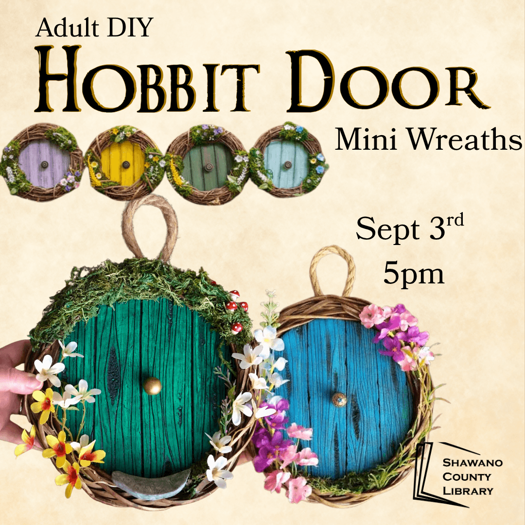 Tan parchment background with six mini wreaths with hobbit door in the middle. Text reads, "Adult DIY Hobbit Door Mini Wreaths. Sept. 3rd 5pm."