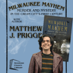 "Milwaukee Mayhem Murder and mysteries