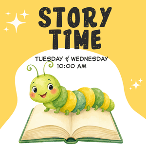 "Story Time Tuesday and Wednesday 10am" Image of a caterpillar on a book