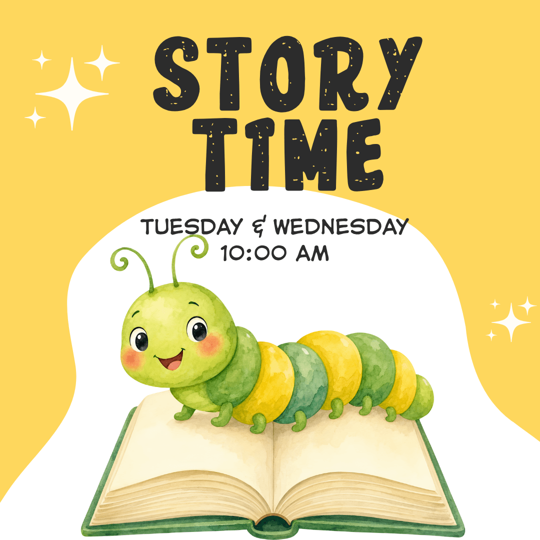 "Story Time Tuesday & Wednesday 10am" Image of a cute caterpillar