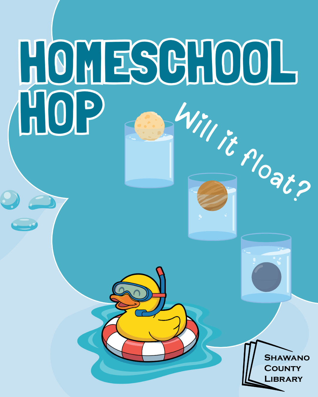 "Homeschool Hop Will it float?" Image of a rubber duck Shawano County Library logo