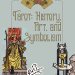 "Tarot: History, Art, and Symbolism" Images from tarot cards