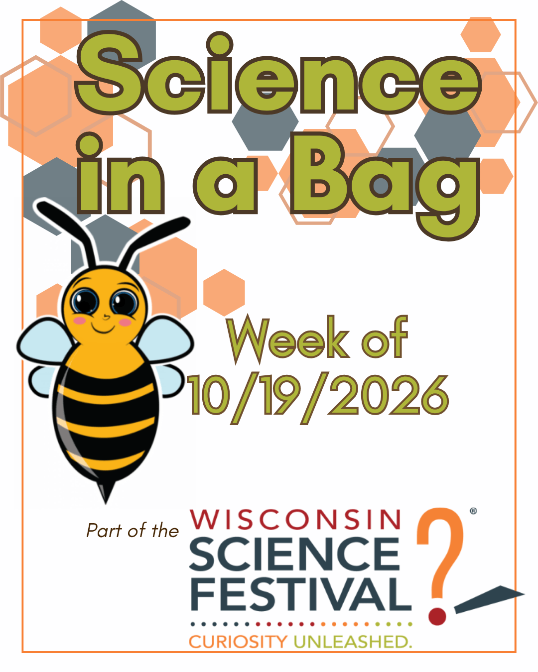 "Science in a Bag Week of 10/19/2026 Part of the" Wisconsin Science Festival logo