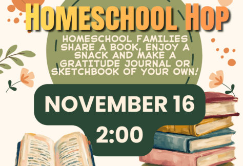 "Homeschool Hop Homeschool families share a book, enjoy a snack and make a gratitude journal or Sketchbook of your own! November 16 2:00"